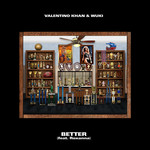 Better (Featuring Wuki & Roxanna) (Cd Single) Valentino Khan