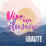 Vive Con Ilusion (Cd Single) Carlos Baute