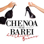 Las Chicas Buenas (Featuring Barei) (Cd Single) Chenoa