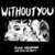 Caratula frontal de Without You (Featuring Nina Nesbitt) (Cd Single) John Newman