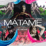 Matame (Featuring Melody & El Micha) (Cd Single) Descemer Bueno