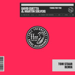 Thing For You (Featuring Martin Solveig) (Tom Staar Remix) (Cd Single) David Guetta