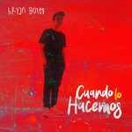 Cuando Lo Hacemos (Cd Single) Bryan Dotel