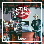 Hoy Te Dejo De Amar (Cd Single) Lasso