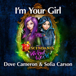 I'm Your Girl (Featuring Sofia Carson) (Cd Single) Dove Cameron