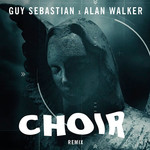 Choir (Featuring Alan Walker) (Remix) (Cd Single) Guy Sebastian
