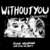 Caratula frontal de Without You (Featuring Nina Nesbitt) (Acoustic) (Cd Single) John Newman