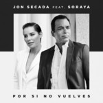 Por Si No Vuelves (Featuring Soraya) (Cd Single) Jon Secada