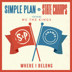 Where I Belong (Featuring State Champs & We The Kings) (Cd Single) Simple Plan