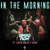 Caratula frontal de In The Morning (Featuring Justin Quiles & Fuego) (Cd Single) Dimelo Flow