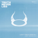 Truth Never Lies (Featuring Aloe Blacc) (Remix Pack) (Ep) Lost Frequencies