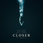 Closer (Featuring Hot Shade, Sonic Avenue & Mikayla) (Cd Single) Mike Perry