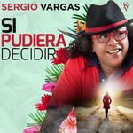 Si Pudiera Decidir (Cd Single) Sergio Vargas