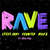 Caratula frontal de Rave (Featuring Showtek, Makj & Kris Kiss) (Cd Single) Steve Aoki