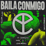Baila Conmigo (Featuring Saweetie, Inna & Jenn Morel) (Cd Single) Yellow Claw