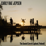 The Sound (Live In Lapland, Finland) (Cd Single) Carly Rae Jepsen