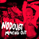 Making Out (Cd Single) No Doubt