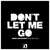 Caratula frontal de Don't Let Me Go (Featuring Matluck) (Cd Single) Armin Van Buuren
