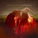 Supernova Caitlyn Smith