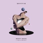 Body Back (Featuring Maia Wright) (Cd Single) Gryffin