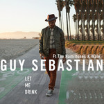 Let Me Drink (Featuring The Hamiltones & Wale) (Cd Single) Guy Sebastian
