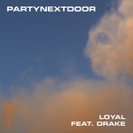 Loyal (Featuring Drake) (Cd Single) Partynextdoor