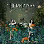 Hermanas: Ritmo Y Rima Amparo Sanchez & Maria Rezende