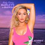 Harleys In Hawaii (Kandy Remix) (Cd Single) Katy Perry