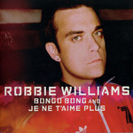 Bongo Bong And Je Ne T'aime Plus (Cd Single) Robbie Williams