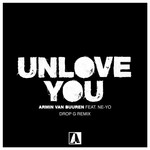 Unlove You (Featuring Ne-Yo) (Drop G Remix) (Cd Single) Armin Van Buuren