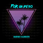 Por Un Beso (Cd Single) Hueso Carrizo
