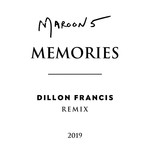 Memories (Dillon Francis Remix) (Cd Single) Maroon 5
