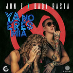 Ya No Eres Mia (Cd Single) Jon Z & Baby Rasta