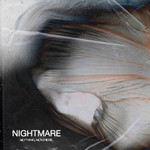 Nightmare (Cd Single) Nothing, Nowhere.
