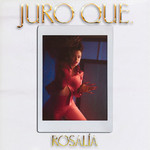 Juro Que (Cd Single) Rosalia