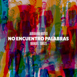 No Encuentro Palabras (Featuring Manuel Turizo) (Cd Single) Abraham Mateo
