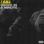 Broke In A Minute (Cd Single) Tory Lanez