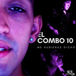 Me Hubieras Dicho (Cd Single) El Combo 10