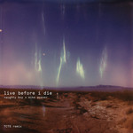Live Before I Die (Featuring Mike Posner) (Tcts Remix) (Cd Single) Naughty Boy