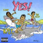 Yes! (Featuring Rich The Kid & K Camp) (Cd Single) Kyle