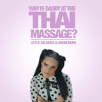 Thai Massage (Featuring Little Sis Nora) (Cd Single) Aronchupa