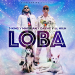 Loba (Featuring Dayme & El High) (Cd Single) J King & Maximan
