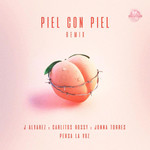Piel Con Piel (Featuring Carlitos Rossy, Jonna Torres & Persa) (Remix) (Cd Single) J Alvarez