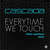 Caratula frontal de Everytime We Touch (Fallen Superhero Remix) (Cd Single) Cascada