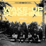 Wake Up, Sunshine All Time Low