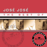 The Best Of Jose Jose: Ultimate Collection Jose Jose