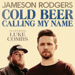 Cold Beer Calling My Name (Featuring Luke Combs) (Cd Single) Jameson Rodgers