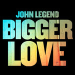 Bigger Love (Cd Single) John Legend