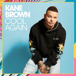 Cool Again (Cd Single) Kane Brown