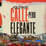 Calle Pero Elegante (Cd Single) Pusho